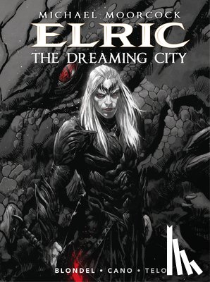Blondel, Julien - Michael Moorcock's Elric Vol. 4: The Dreaming City