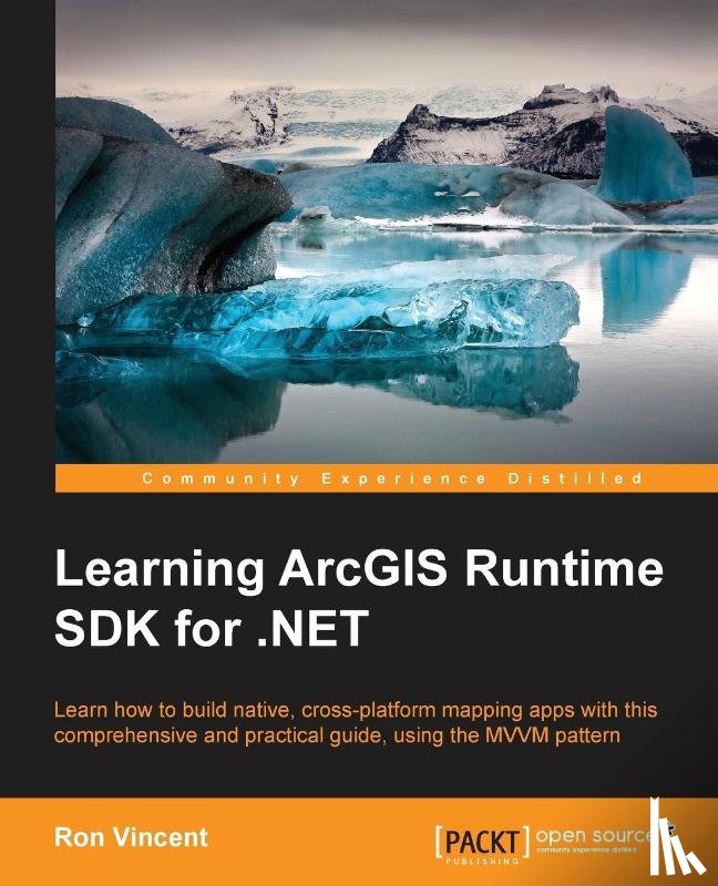 Vincent, Ron - Learning ArcGIS Runtime SDK for .NET
