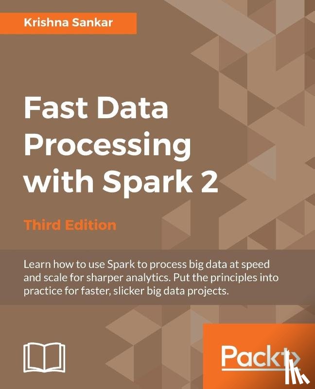 Sankar, Krishna - Fast Data Processing with Spark 2 - Third Edition