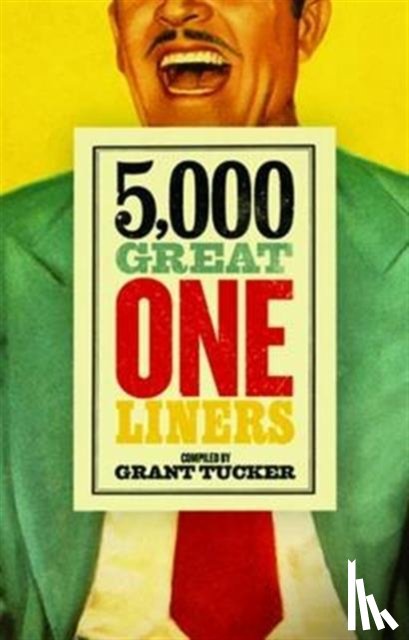 Tucker, Grant - 5,000 Great One Liners