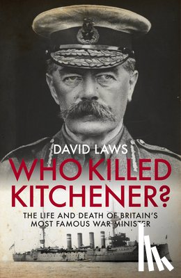 Laws, David - Who Killed Kitchener?