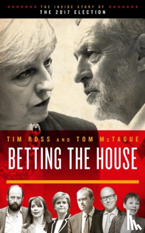 Ross, Tim, McTague, Tom - Betting the House