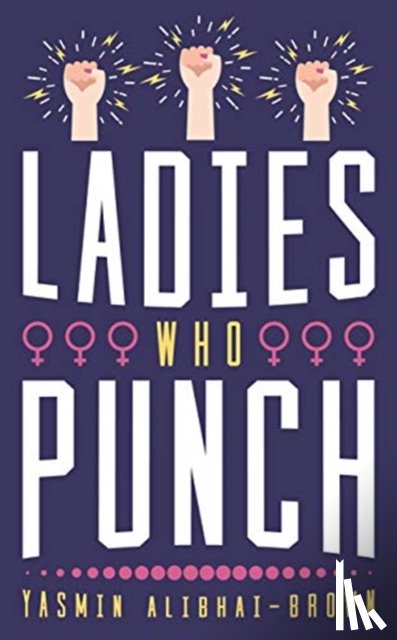 Alibhai-Brown, Yasmin - Ladies Who Punch