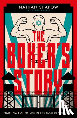 Shapow, Nathan - The Boxer's Story
