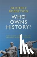 Robertson, Geoffrey - Who Owns History?