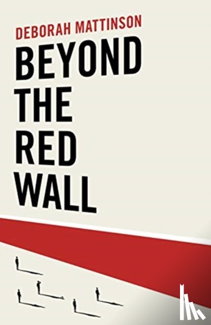 Mattinson, Deborah - Beyond the Red Wall