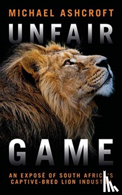 Ashcroft, Michael - Unfair Game