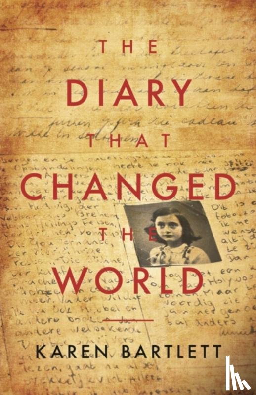 Bartlett, Karen - The Diary That Changed the World