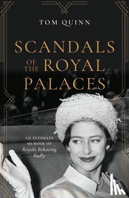 Quinn, Tom - Scandals of the Royal Palaces