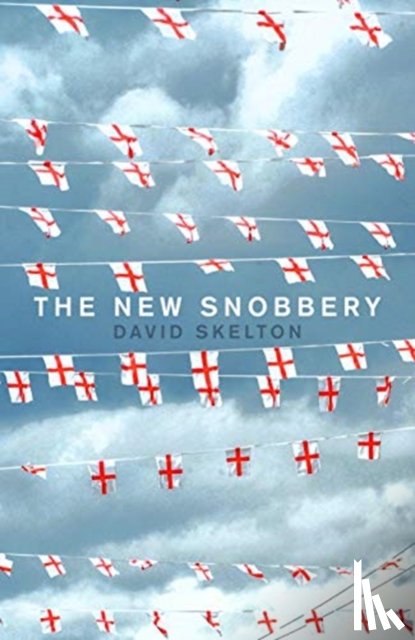 Skelton, David - The New Snobbery
