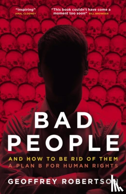 Robertson, Geoffrey, QC - Bad People