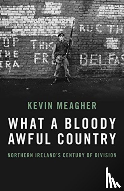 Meagher, Kevin - What A Bloody Awful Country