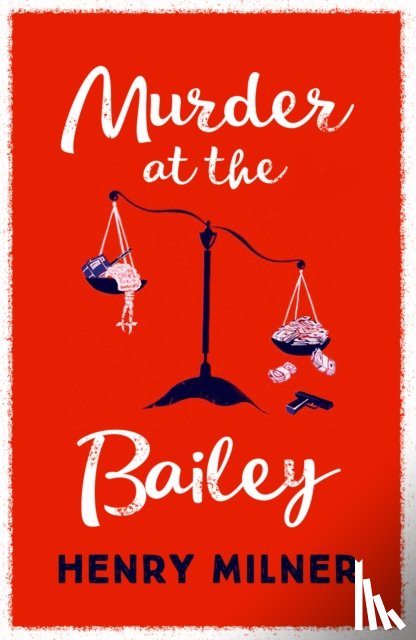 Milner, Henry - Murder at the Bailey
