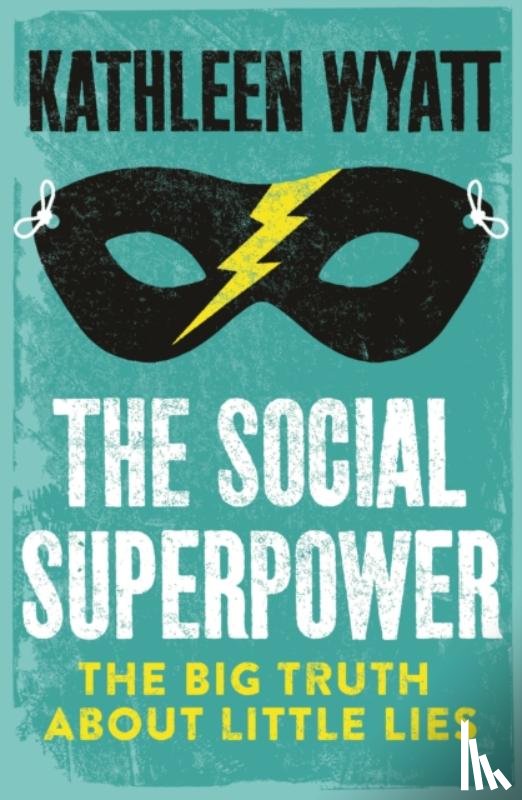 Wyatt, Kathleen - The Social Superpower