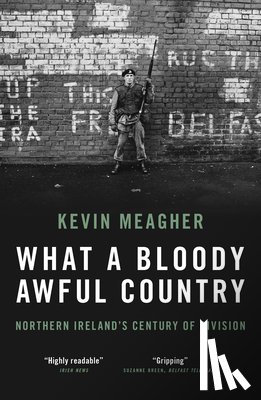Meagher, Kevin - What a Bloody Awful Country
