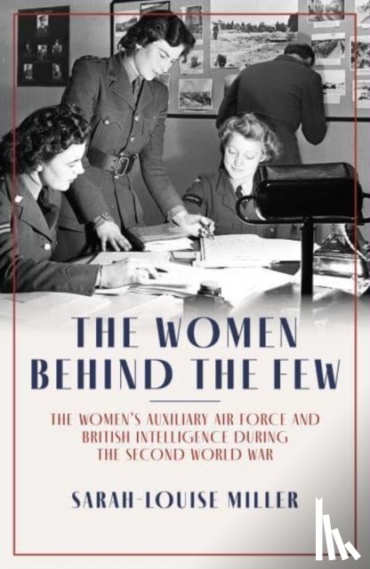 Miller, Sarah-Louise - The Women Behind the Few