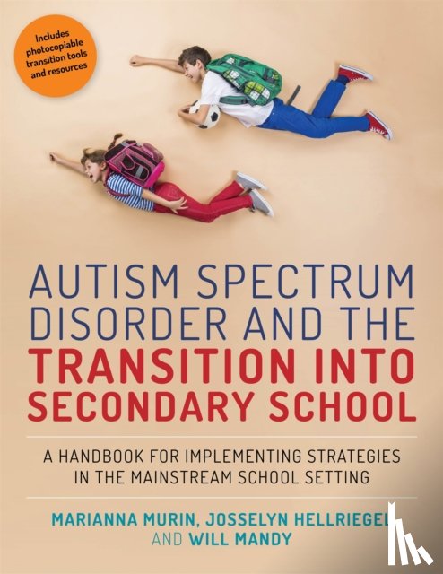 Murin, Marianna, Hellriegel, Josselyn, Mandy, Will - Autism Spectrum Disorder and the Transition into Secondary School
