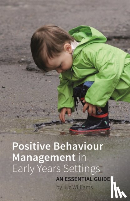 Williams, Liz - Positive Behaviour Management in Early Years Settings