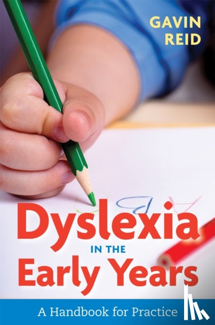 Reid, Gavin - Dyslexia in the Early Years