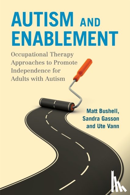 Bushell, Matt, Gasson, Sandra, Vann, Ute - Autism and Enablement