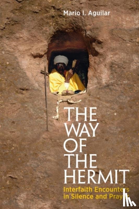 Aguilar, Mario I. - The Way of the Hermit