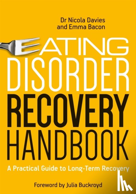 Davies, Nicola, Bacon, Emma - Eating Disorder Recovery Handbook