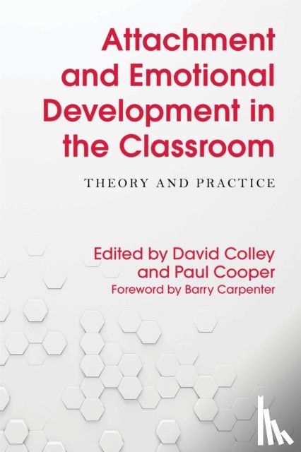  - Attachment and Emotional Development in the Classroom
