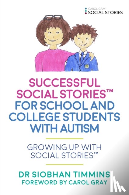 Timmins, Siobhan - Successful Social Stories™ for School and College Students with Autism