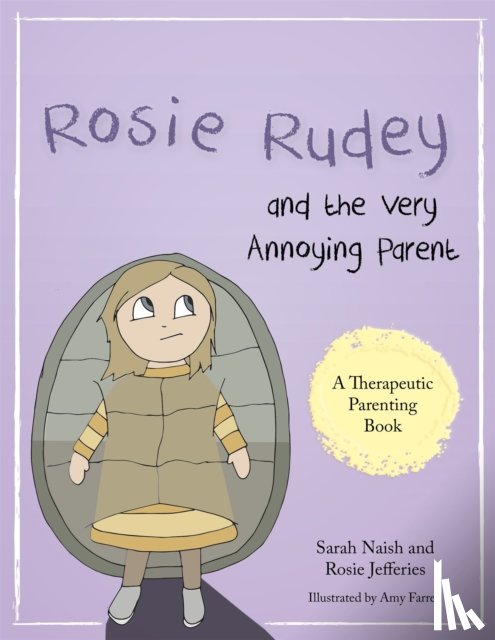 Naish, Sarah, Jefferies, Rosie - Rosie Rudey and the Very Annoying Parent