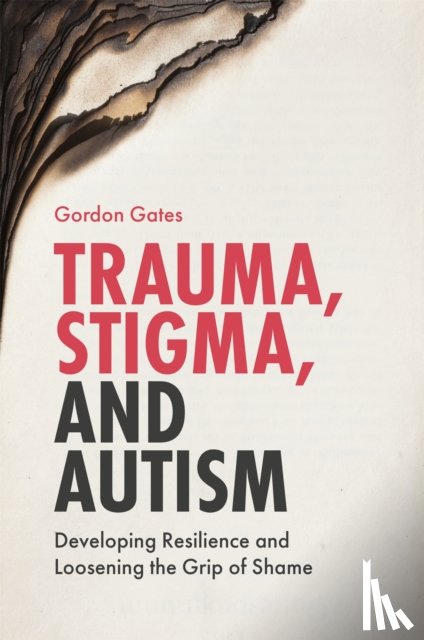 Gates, Gordon - Trauma, Stigma, and Autism