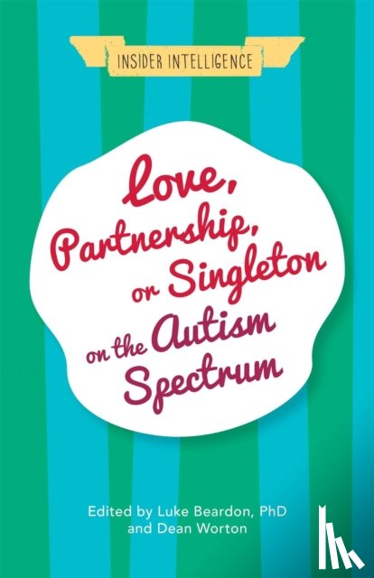  - Love, Partnership, or Singleton on the Autism Spectrum