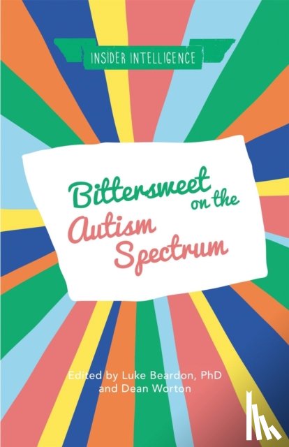  - Bittersweet on the Autism Spectrum