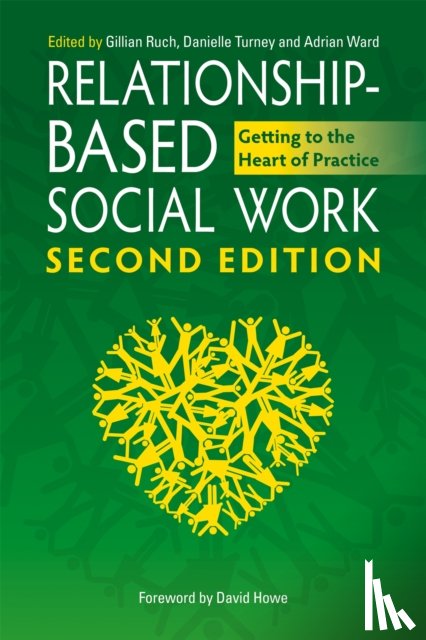  - Relationship-Based Social Work, Second Edition