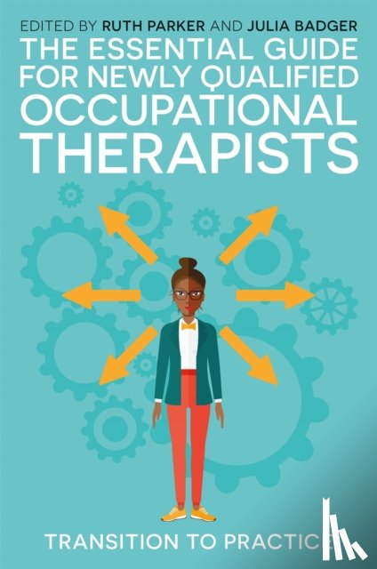  - The Essential Guide for Newly Qualified Occupational Therapists