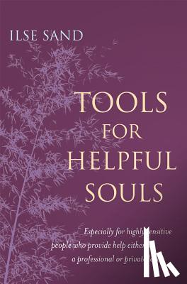 Sand, Ilse - Tools for Helpful Souls