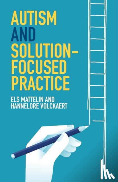 Mattelin, Els, Volckaert, Hannelore - Autism and Solution-focused Practice
