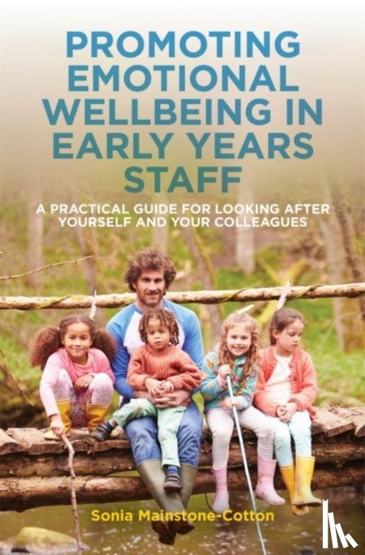 Mainstone-Cotton, Sonia - Promoting Emotional Wellbeing in Early Years Staff
