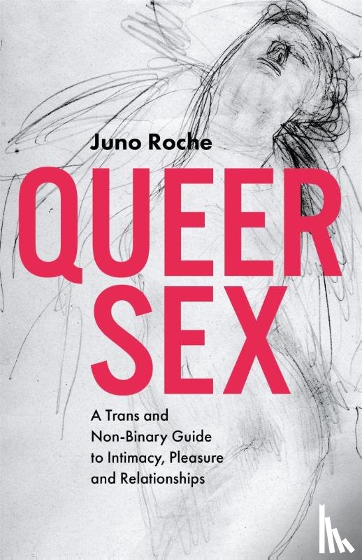 Roche, Juno - Queer Sex