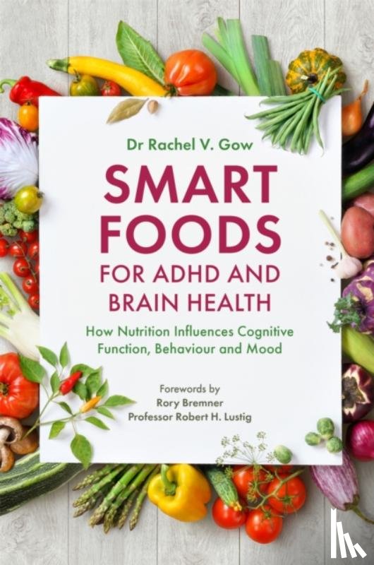 Gow, Rachel - Smart Foods for ADHD and Brain Health