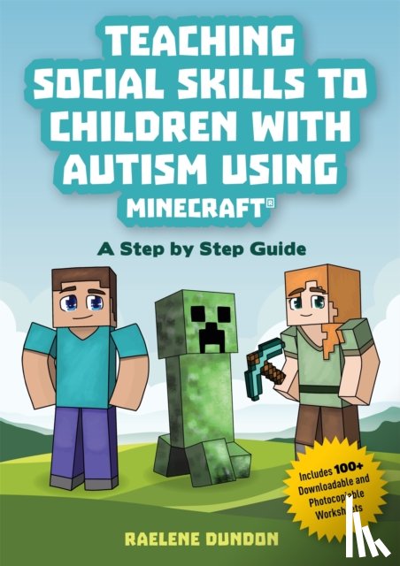 Dundon, Raelene - Teaching Social Skills to Children with Autism Using Minecraft®