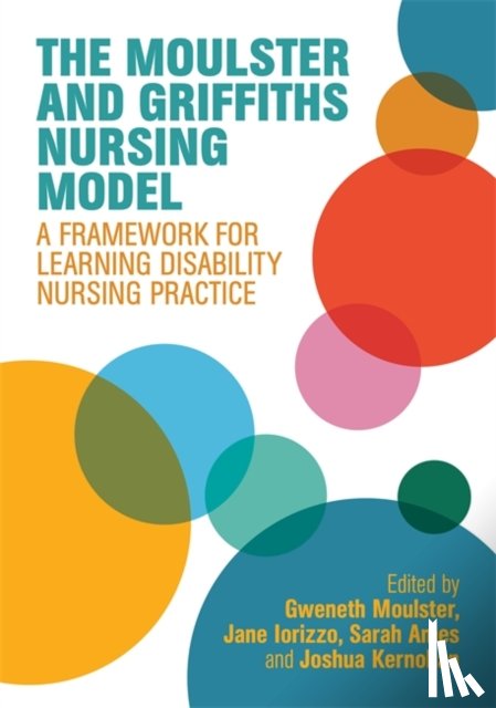  - The Moulster and Griffiths Learning Disability Nursing Model