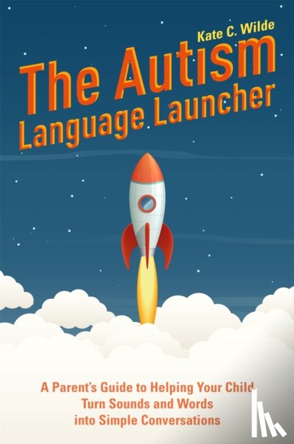 Wilde, Kate - The Autism Language Launcher