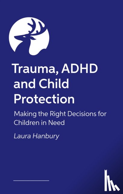 Hanbury, Laura - Exploring ADHD and Child Trauma