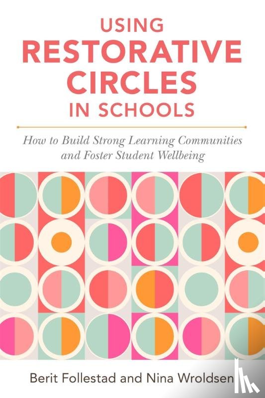 Wroldsen, Nina, Follestad, Berit - Using Restorative Circles in Schools