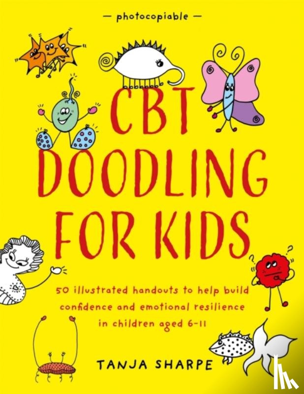 Sharpe, Tanja - CBT Doodling for Kids