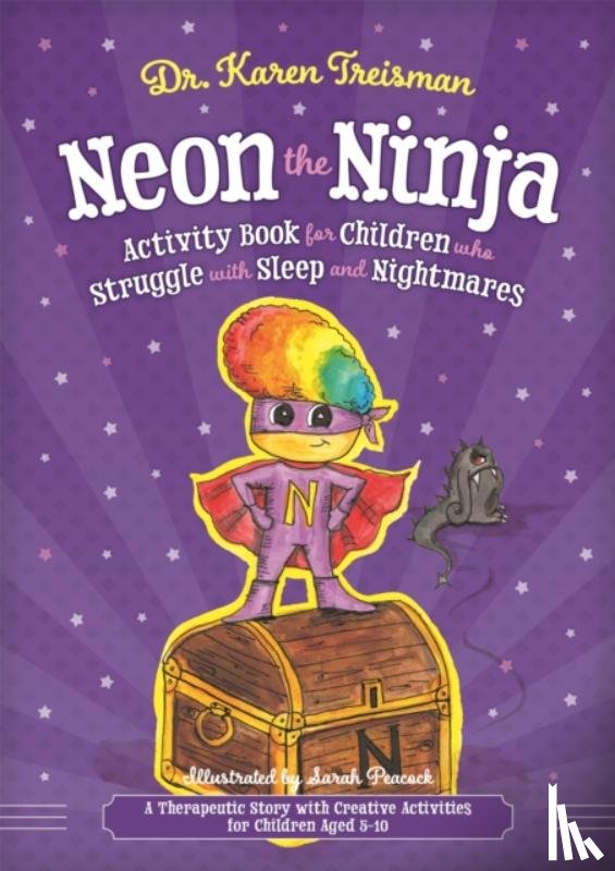 Treisman, Dr. Karen - Neon the Ninja Activity Book for Children who Struggle with Sleep and Nightmares