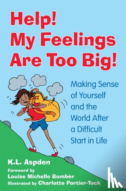 Aspden, K.L. - Help! My Feelings Are Too Big!