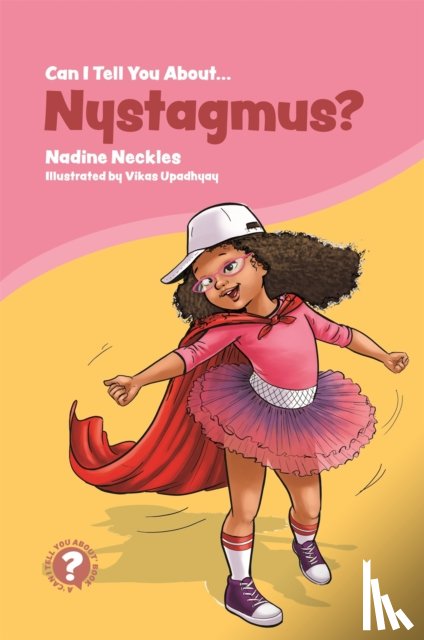Neckles, Nadine - Can I tell you about Nystagmus?