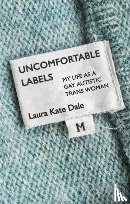 Dale, Laura Kate - Uncomfortable Labels