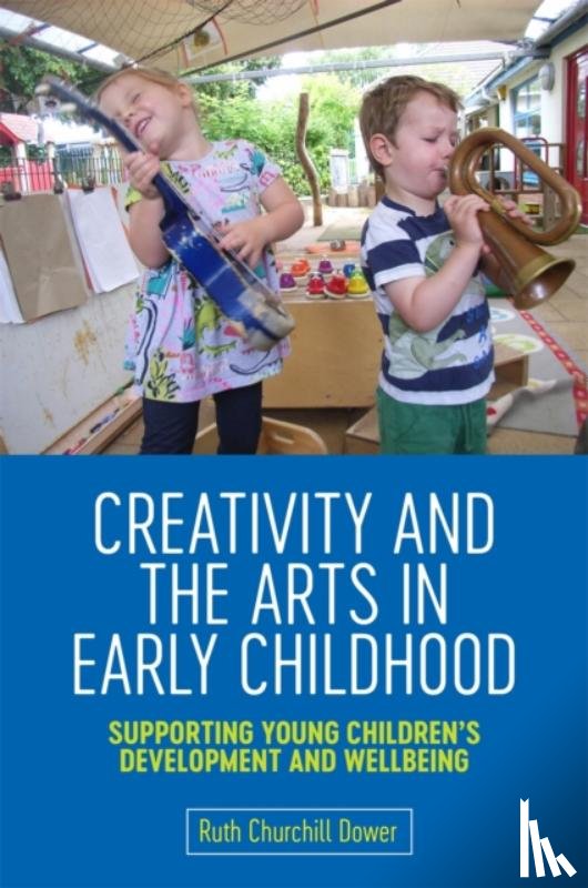 Churchill Dower, Ruth Churchill - Creativity and the Arts in Early Childhood